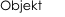 Objekt
