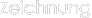 Zeichnung